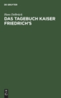 Image for Das Tagebuch Kaiser Friedrich&#39;s