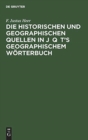 Image for Die Historischen Und Geographischen Quellen in Jaqut&#39;s Geographischem W?rterbuch
