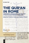 Image for The Quran in Rome: manuscripts, translations, and the study of Islam in early modern Catholicism