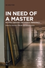 Image for In need of a master  : politics, theology, and radical democracy
