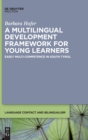 Image for A multilingual development framework for young learners  : early multi-competence in South Tyrol