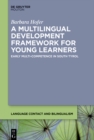 Image for A multilingual development framework for young learners: early multi-competence in South Tyrol