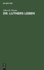 Image for Dr. Luthers Leben