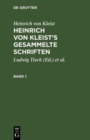 Image for Heinrich Von Kleist&#39;s Gesammelte Schriften