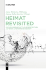 Image for Heimat Revisited : Kulturwissenschaftliche Perspektiven auf einen umstrittenen Begriff