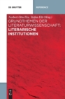 Image for Grundthemen der Literaturwissenschaft: Literarische Institutionen