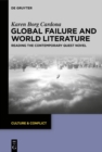 Image for Global Failure and World Literature: Reading the Contemporary Quest Novel
