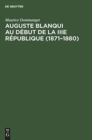 Image for Auguste Blanqui au d?but de la IIIe R?publique (1871-1880)