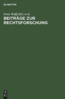 Image for Beitrage Zur Rechtsforschung : [Deutsche Landesreferate Zum 3. Internationalen Kongress Fur Rechtsvergleichung in London 1950]