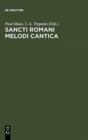 Image for Sancti Romani melodi cantica