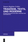 Image for Tragödie, Textil Und Moderne: Entbindungskünste Bei Ibsen, Wedekind Und Hofmannsthal
