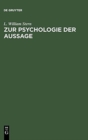 Image for Zur Psychologie Der Aussage : Experimentelle Untersuchungen Uber Erinnerungstreue