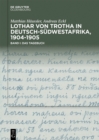 Image for Lothar von Trotha in Deutsch-Sudwestafrika, 1904-1905: Band I: Das Tagebuch. Band II: Das Fotoalbum