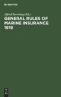 Image for General Rules of marine insurance 1919