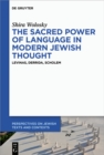 Image for Sacred Power of Language in Modern Jewish Thought: Levinas, Derrida, Scholem