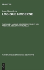 Image for Logique moderne, Fascicule I, Logique des propositions et des predicats, deduction naturelle