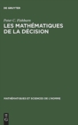 Image for Les Mathematiques de la Decision