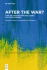Image for After the war?: how the Ukraine war challenges political theories
