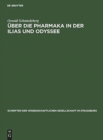 Image for Uber Die Pharmaka in Der Ilias Und Odyssee