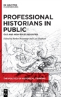 Image for Professional historians in public  : old and new roles revisited