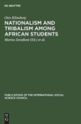 Image for Nationalism and tribalism among African students : A study of social identity