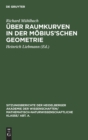 Image for Uber Raumkurven in Der Mobius&#39;schen Geometrie