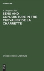 Image for Sens and conjointure in the Chevalier de la Charrette