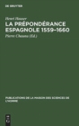 Image for La preponderance espagnole 1559-1660