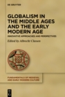 Image for Globalism in the Middle Ages and the Early Modern Age: Innovative Approaches and Perspectives