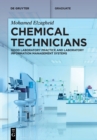 Image for Chemical technicians  : good laboratory practice and laboratory information management systems