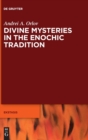 Image for Divine Mysteries in the Enochic Tradition