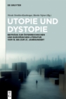 Image for Utopie und Dystopie: Beitrage zur osterreichischen und europaischen Literatur vom 18. bis zum 21. Jahrhundert