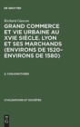 Image for Grand Commerce et vie urbaine au XVIe siecle. Lyon et ses marchands (environs de 1520-environs de 1580), 2, Conjonctures