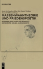 Image for Massenwahntheorie und Friedenspoetik : Hermann Broch und die bedrohte Demokratie des 20. Jahrhunderts