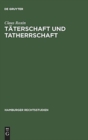 Image for T?terschaft und Tatherrschaft