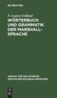 Image for Worterbuch Und Grammatik Der Marshall-Sprache