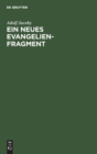 Image for Ein Neues Evangelienfragment