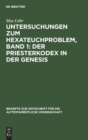 Image for Untersuchungen Zum Hexateuchproblem, Band 1: Der Priesterkodex in Der Genesis