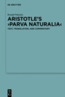 Image for Aristotle’s ›Parva naturalia‹: Text, Translation, and Commentary