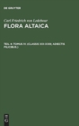 Image for Flora Altaica, Teil 4, Tomus IV. (Classis XIX-XXIII; Adiectis filicibus.)