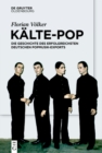 Image for Kalte-Pop: Die Geschichte des erfolgreichsten deutschen Popmusik-Exports