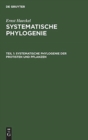 Image for Systematische Phylogenie der Protisten und Pflanzen