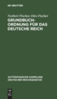 Image for Grundbuchordnung Fur Das Deutsche Reich : Nebst Den Preußischen Ausfuhrungsbestimmungen