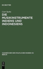 Image for Die Musikinstrumente Indiens und Indonesiens