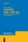 Image for Tastes We Live By