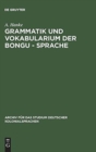 Image for Grammatik Und Vokabularium Der Bongu - Sprache