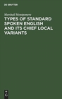 Image for Types of standard spoken English and its chief local variants