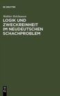 Image for Logik Und Zweckreinheit Im Neudeutschen Schachproblem