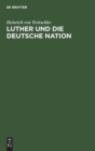 Image for Luther Und Die Deutsche Nation
