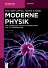 Image for Moderne Physik: Von Kosmologie Über Quantenmechanik Zur Festkörperphysik